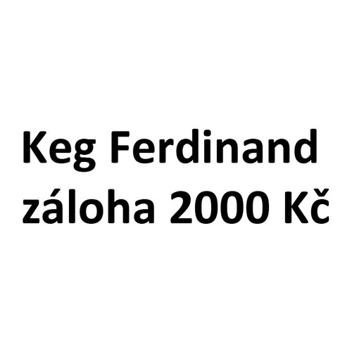 Keg Ferdinand zloha 2000 K