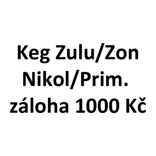 Keg Zulu/Nikol/Prim. - zloha 1000 K